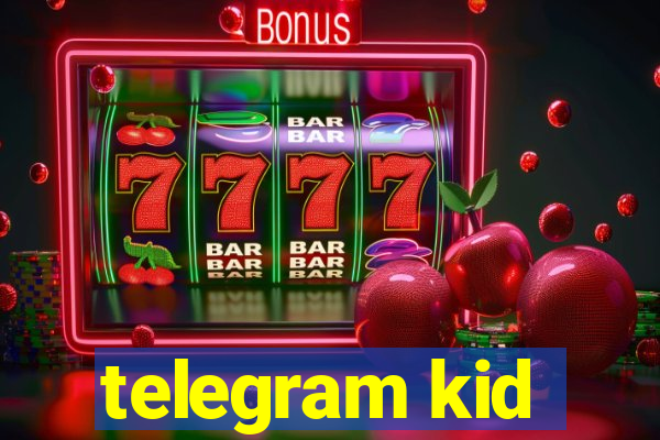 telegram kid